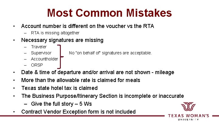 Most Common Mistakes • Account number is different on the voucher vs the RTA