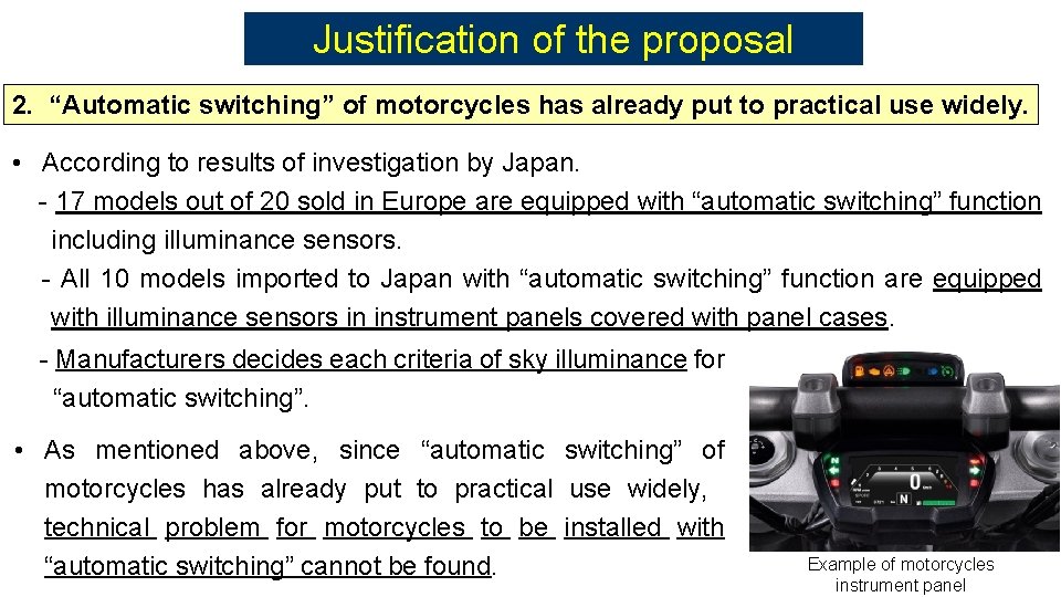 Justification of the proposal 2. “Automatic switching” of motorcycles has already put to practical