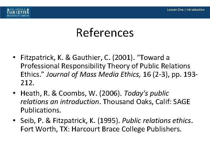 Lesson One | Introduction References • Fitzpatrick, K. & Gauthier, C. (2001). “Toward a