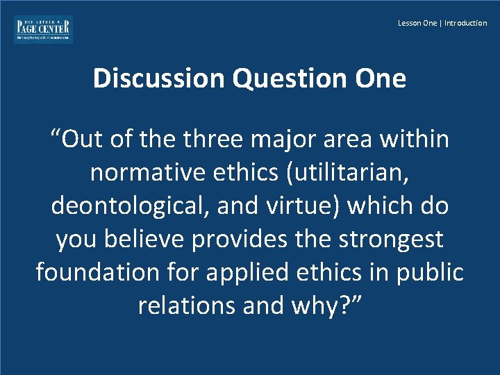 Lesson One | Introduction Discussion Question One “Out of the three major area within