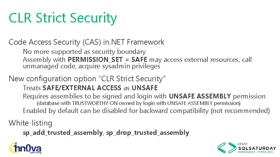 CLR Strict Security Code Access Security (CAS) in. NET Framework No more supported as