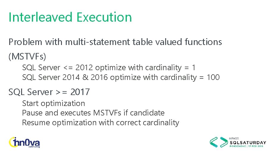 Interleaved Execution Problem with multi-statement table valued functions (MSTVFs) SQL Server <= 2012 optimize