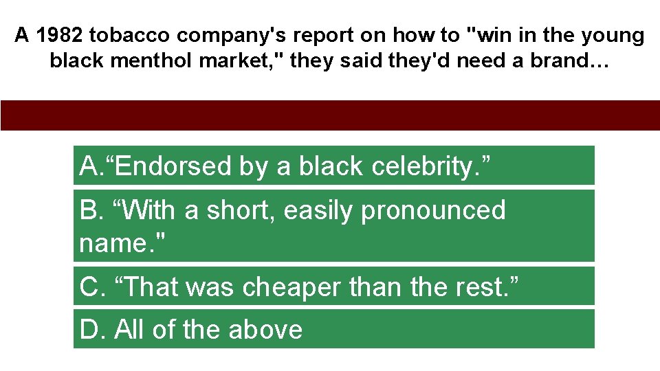 A 1982 tobacco company's report on how to "win in the young black menthol