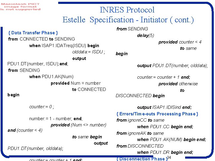 INRES Protocol Estelle Specification - Initiator ( cont. ) { Data Transfer Phase }