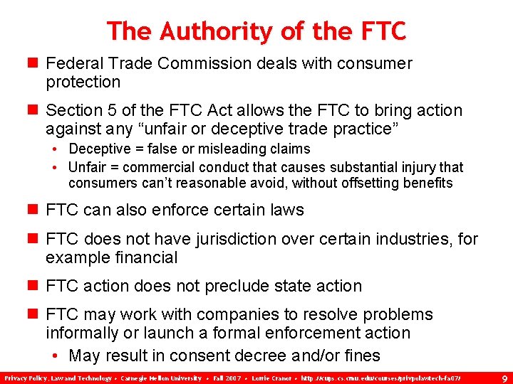 The Authority of the FTC n Federal Trade Commission deals with consumer protection n