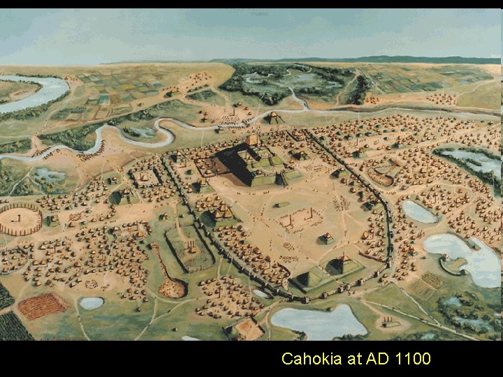 Cahokia at AD 1100 