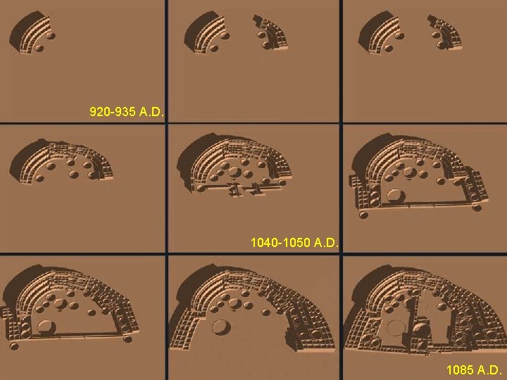 920 -935 A. D. 1040 -1050 A. D. 1085 A. D. 