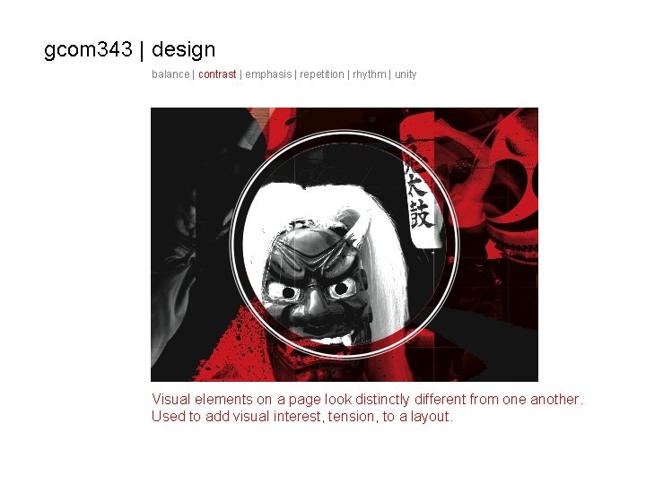 gcom 343 | design balance | contrast | emphasis | repetition | rhythm |