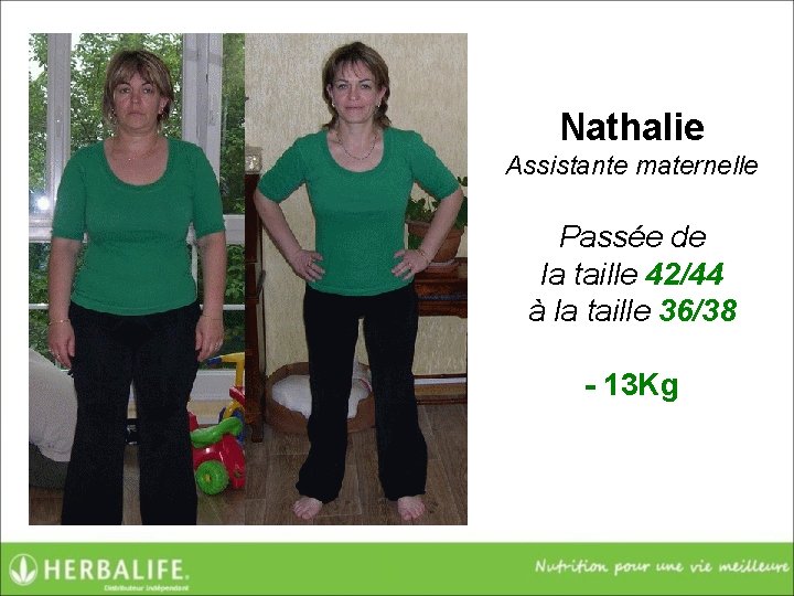 Nathalie Assistante maternelle Passée de la taille 42/44 à la taille 36/38 - 13