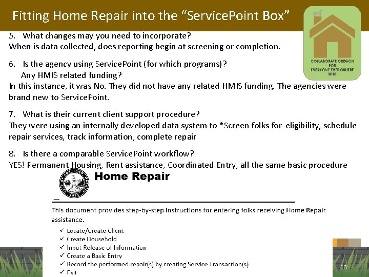 Fitting Home Repair into the “Service. Point Box” 5. What changes may you need