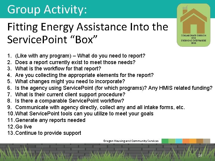 Group Activity: Fitting Energy Assistance Into the Service. Point “Box” 1. (Like with any