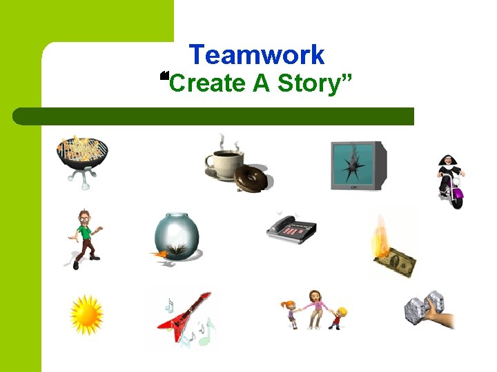 Teamwork “Create A Story” 