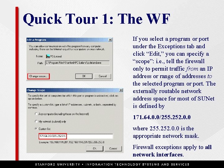 Quick Tour 1: The WF If you select a program or port under the