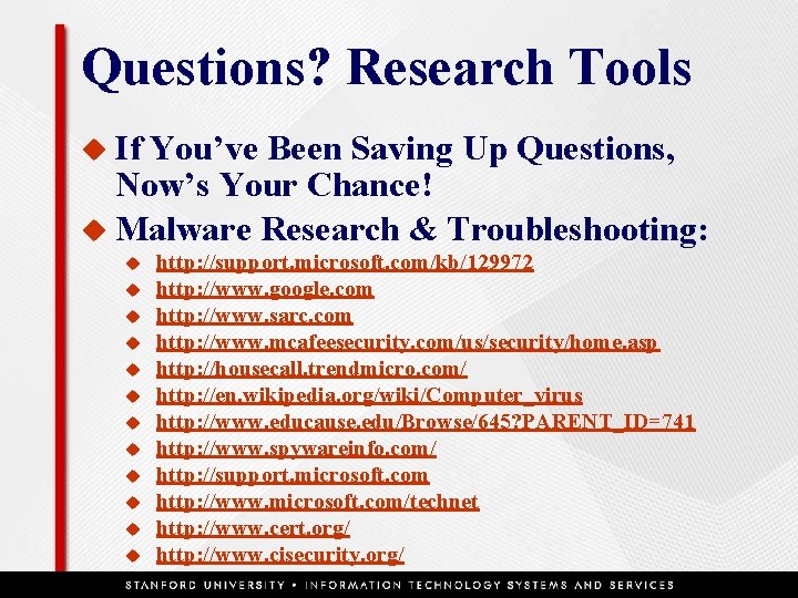 Questions? Research Tools u If You’ve Been Saving Up Questions, Now’s Your Chance! u