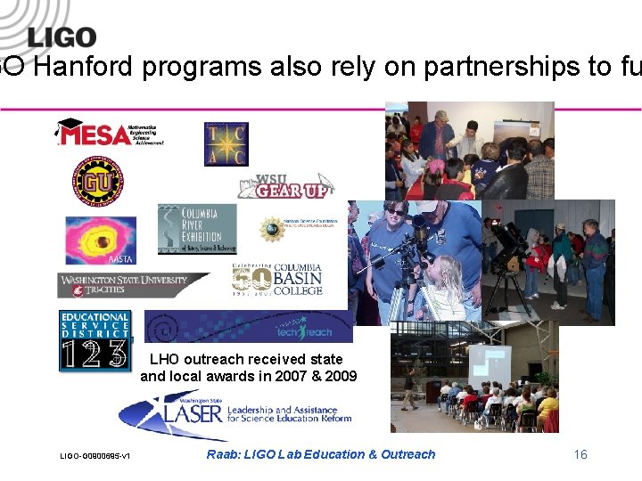 GO Hanford programs also rely on partnerships to fu LHO outreach received state and