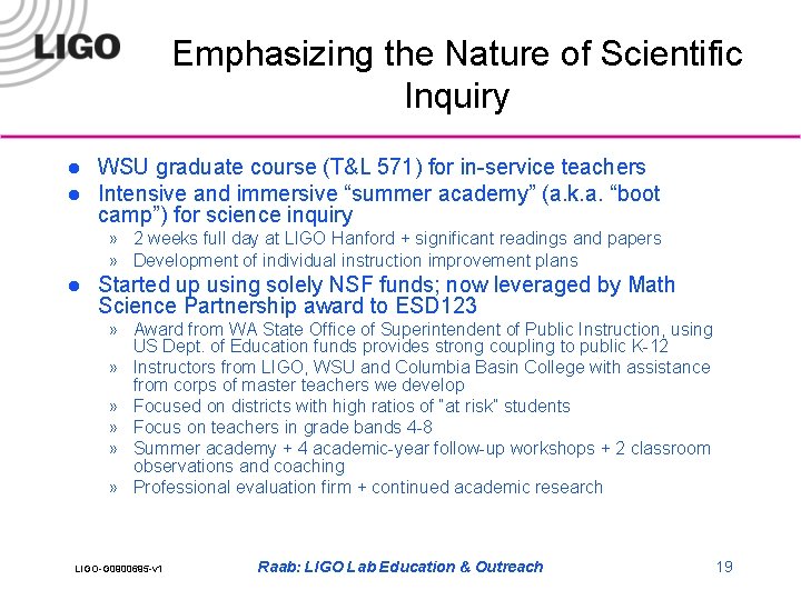 Emphasizing the Nature of Scientific Inquiry l l WSU graduate course (T&L 571) for