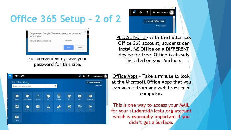 Office 365 Setup – 2 of 2 For convenience, save your password for this