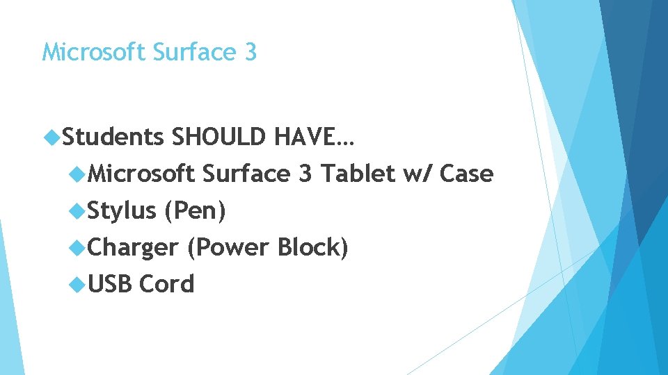 Microsoft Surface 3 Students SHOULD HAVE… Microsoft Surface 3 Tablet w/ Case Stylus (Pen)