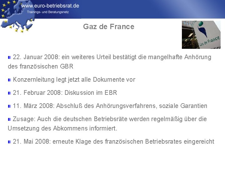 Gaz de France 22. Januar 2008: ein weiteres Urteil bestätigt die mangelhafte Anhörung des