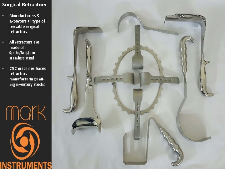 Surgical Retractors • Manufacturers & exporters all type of reusable surgical retractors • All