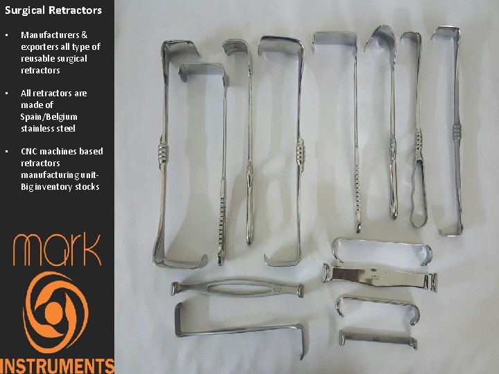 Surgical Retractors • Manufacturers & exporters all type of reusable surgical retractors • All