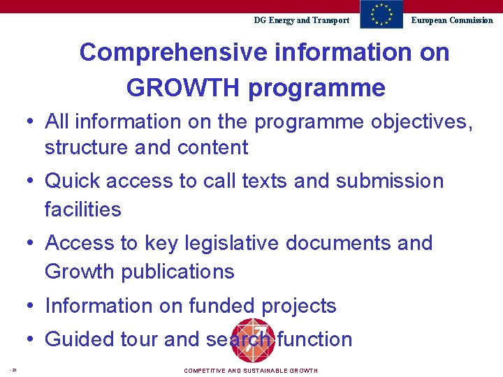 DG Energy and Transport European Commission Comprehensive information on GROWTH programme • All information