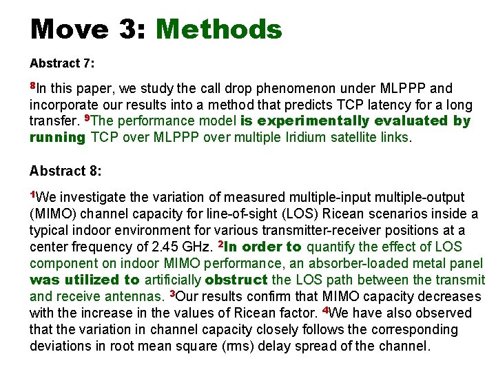 Move 3: Methods Abstract 7: 8 In this paper, we study the call drop