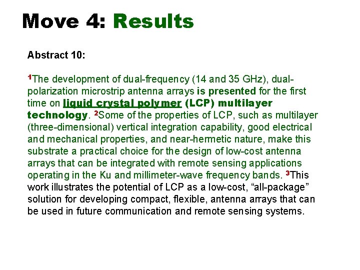 Move 4: Results Abstract 10: 1 The development of dual-frequency (14 and 35 GHz),