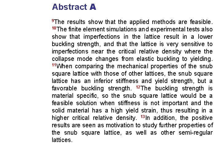 Abstract A 9 The results show that the applied methods are feasible. 10 The