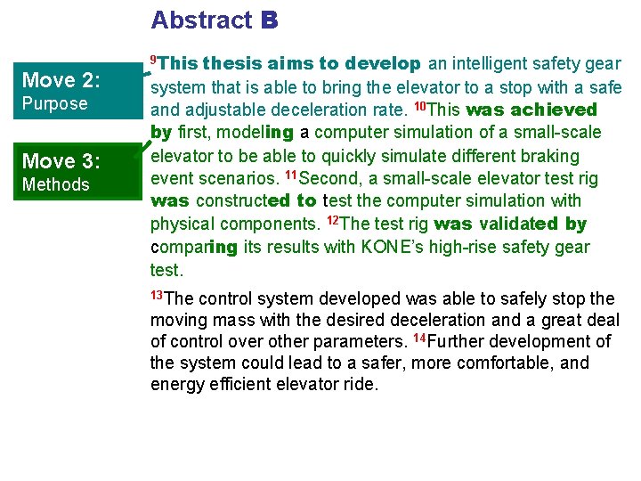 Abstract B Move 2: Purpose Move 3: Methods 9 This thesis aims to develop