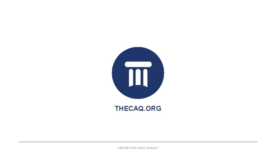 THECAQ. ORG CENTER FOR AUDIT QUALITY 