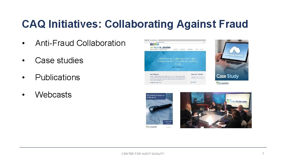 CAQ Initiatives: Collaborating Against Fraud • Anti-Fraud Collaboration • Case studies • Publications •