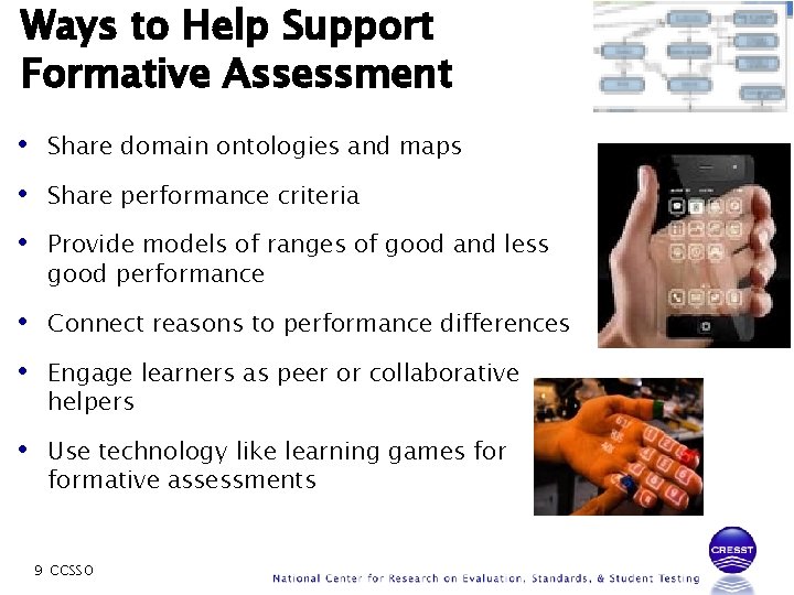 Ways to Help Support Formative Assessment • Share domain ontologies and maps • Share