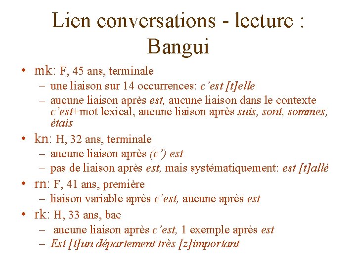 Lien conversations - lecture : Bangui • mk: F, 45 ans, terminale – une