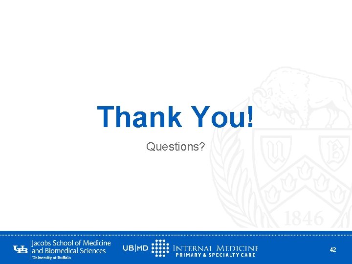 Thank You! Questions? 42 