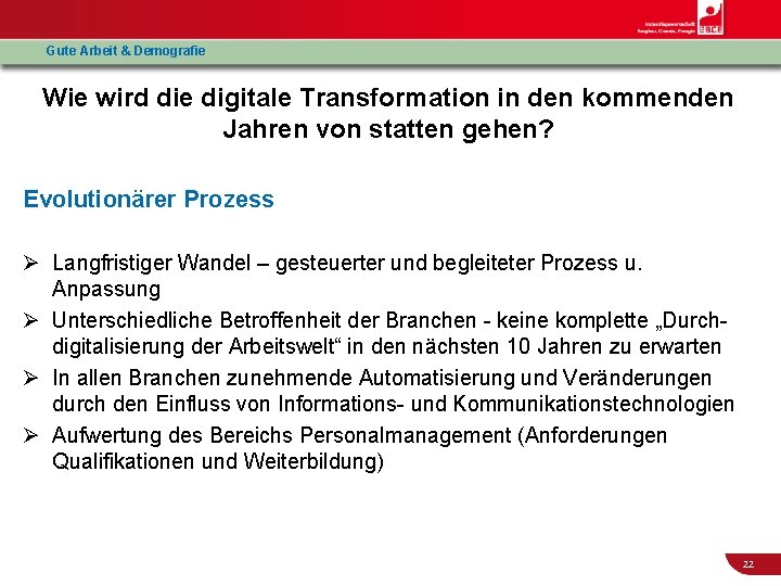 Gute Arbeit & Demografie Wie wird die digitale Transformation in den kommenden Jahren von