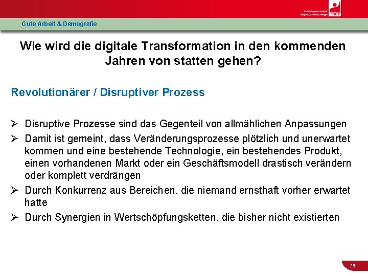 Gute Arbeit & Demografie Wie wird die digitale Transformation in den kommenden Jahren von