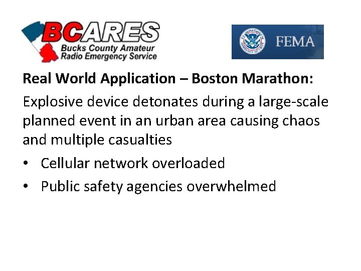 Real World Application – Boston Marathon: Explosive device detonates during a large-scale planned event