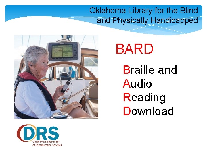 Oklahoma Library for the Blind and Physically Handicapped BARD Braille and Audio Reading Download