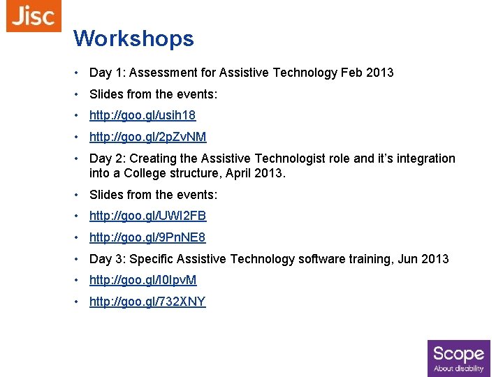 Workshops • Day 1: Assessment for Assistive Technology Feb 2013 • Slides from the
