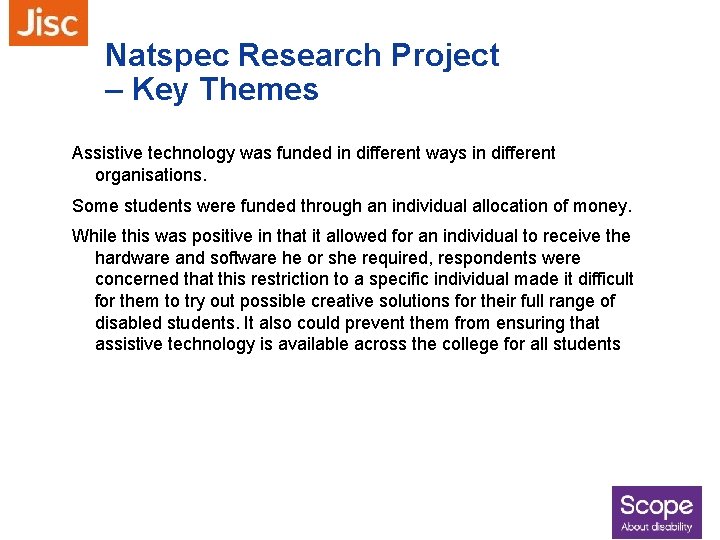 Natspec Research Project – Key Themes Assistive technology was funded in different ways in
