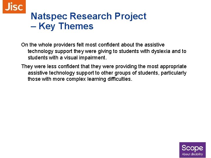 Natspec Research Project – Key Themes On the whole providers felt most confident about