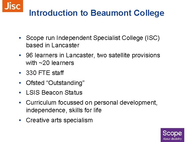 Introduction to Beaumont College • Scope run Independent Specialist College (ISC) based in Lancaster