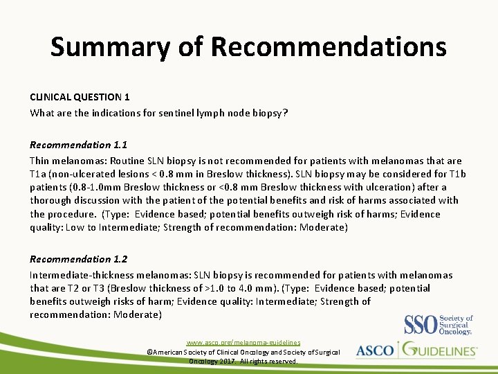Summary of Recommendations CLINICAL QUESTION 1 What are the indications for sentinel lymph node
