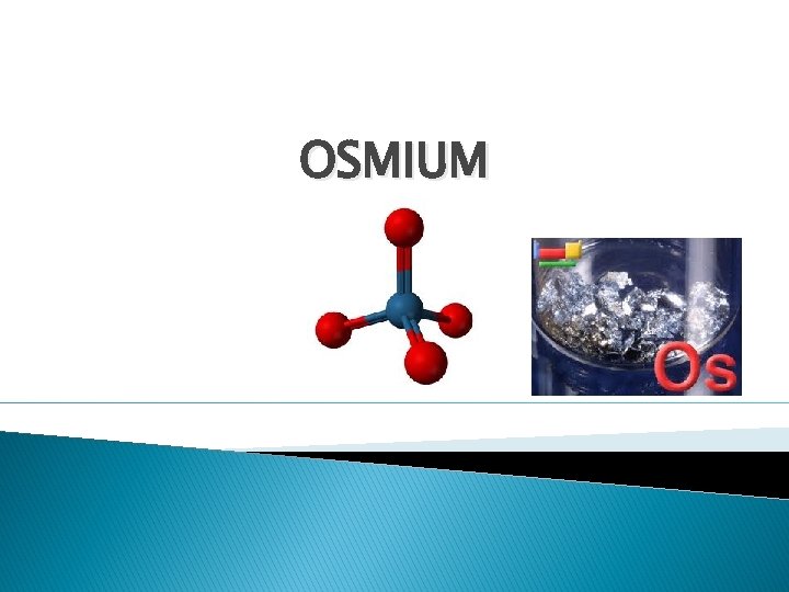 OSMIUM 