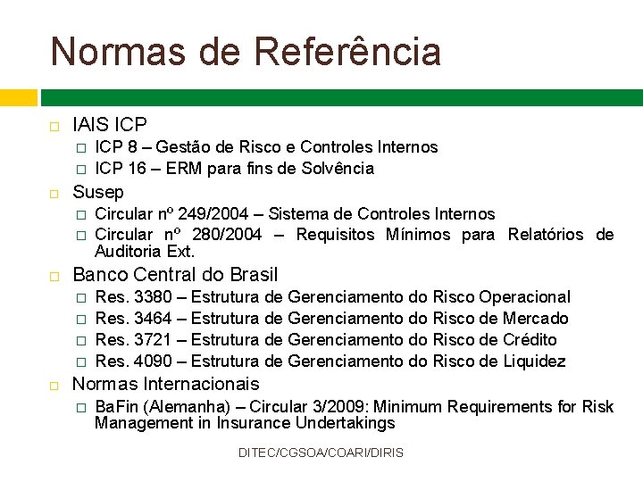 Normas de Referência IAIS ICP � � Susep � � Circular nº 249/2004 –