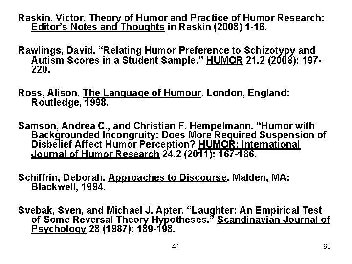 Raskin, Victor. Theory of Humor and Practice of Humor Research: Editor’s Notes and Thoughts