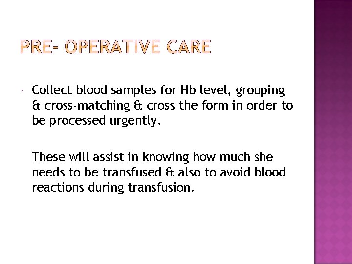  Collect blood samples for Hb level, grouping & cross-matching & cross the form