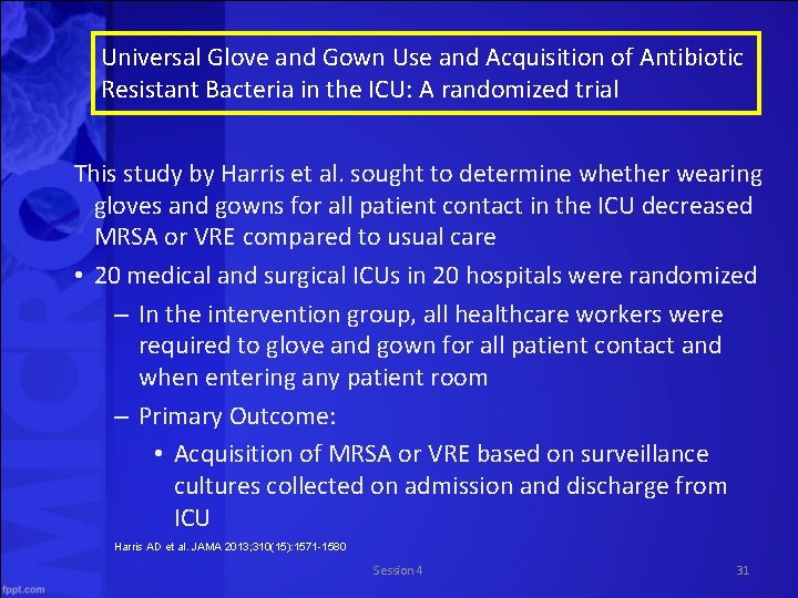 Universal Glove and Gown Use and Acquisition of Antibiotic Resistant Bacteria in the ICU: