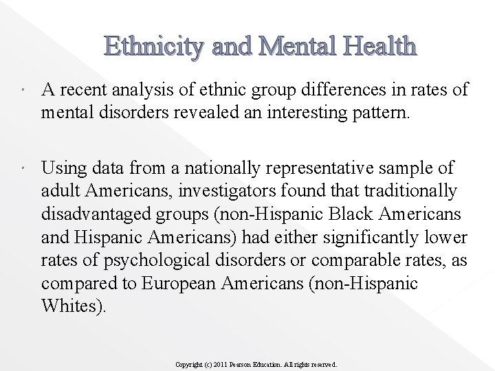 Ethnicity and Mental Health A recent analysis of ethnic group differences in rates of